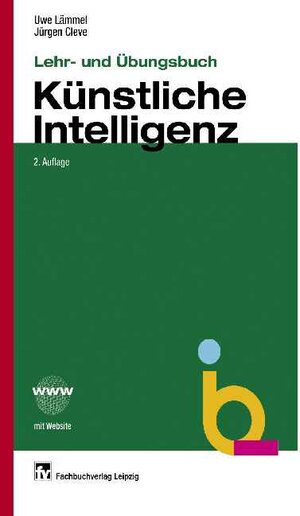 Lehr- und Übungsbuch Künstliche Intelligenz