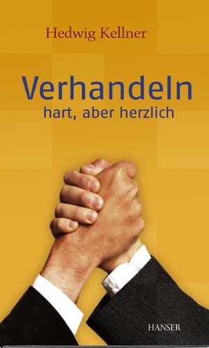 Verhandeln, hart aber herzlich