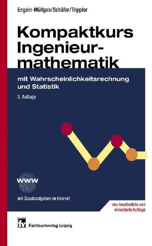 Kompaktkurs Ingenieurmathematik mit Wahrscheinlichkeitsrechnung und Statistik