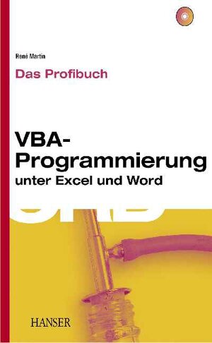 VBA-Programmierung unter Excel und Word  Das Profibuch