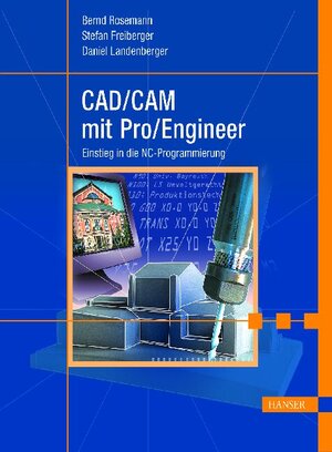 CAD/CAM mit Pro/Engineer: Einstieg in die NC-Programmierung