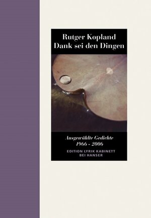 Buchcover Dank sei den Dingen | Rutger Kopland | EAN 9783446230712 | ISBN 3-446-23071-8 | ISBN 978-3-446-23071-2