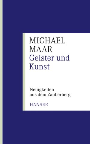 Buchcover Geister und Kunst | Michael Maar | EAN 9783446234314 | ISBN 3-446-23431-4 | ISBN 978-3-446-23431-4