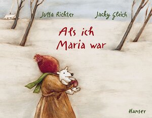 Buchcover Als ich Maria war | Jutta Richter | EAN 9783446235915 | ISBN 3-446-23591-4 | ISBN 978-3-446-23591-5