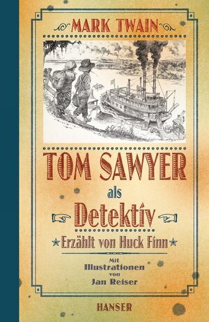 Buchcover Tom Sawyer als Detektiv | Mark Twain | EAN 9783446236684 | ISBN 3-446-23668-6 | ISBN 978-3-446-23668-4