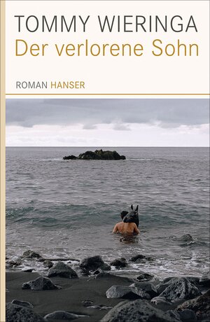 Buchcover Der verlorene Sohn | Tommy Wieringa | EAN 9783446236813 | ISBN 3-446-23681-3 | ISBN 978-3-446-23681-3