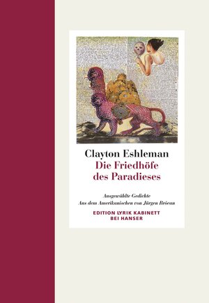 Buchcover Die Friedhöfe des Paradieses | Clayton Eshleman | EAN 9783446237377 | ISBN 3-446-23737-2 | ISBN 978-3-446-23737-7