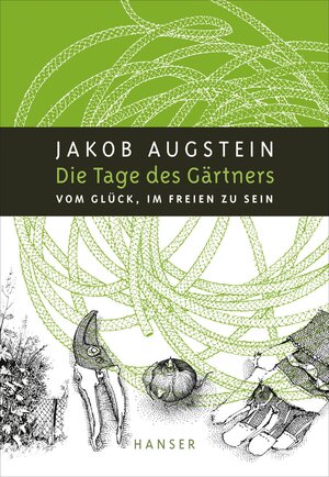 Buchcover Die Tage des Gärtners | Jakob Augstein | EAN 9783446238756 | ISBN 3-446-23875-1 | ISBN 978-3-446-23875-6