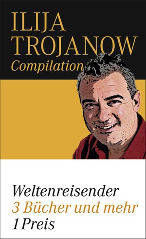 Buchcover Weltenreisender | Ilija Trojanow | EAN 9783446239050 | ISBN 3-446-23905-7 | ISBN 978-3-446-23905-0
