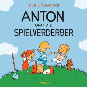 Buchcover Anton und die Spielverderber | Ole Könnecke | EAN 9783446240155 | ISBN 3-446-24015-2 | ISBN 978-3-446-24015-5