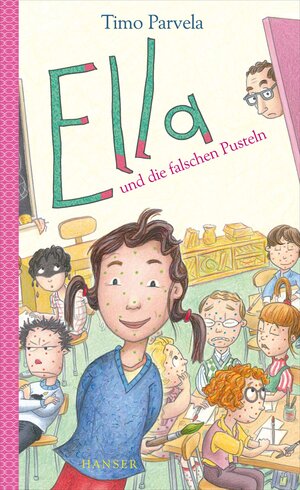 Buchcover Ella und die falschen Pusteln | Timo Parvela | EAN 9783446240179 | ISBN 3-446-24017-9 | ISBN 978-3-446-24017-9
