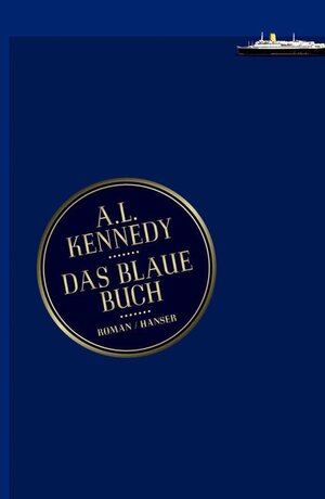 Buchcover Das blaue Buch | A. L. Kennedy | EAN 9783446240667 | ISBN 3-446-24066-7 | ISBN 978-3-446-24066-7