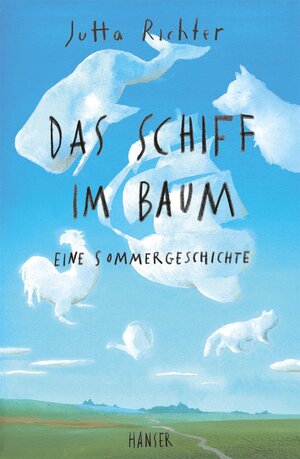Buchcover Das Schiff im Baum | Jutta Richter | EAN 9783446240988 | ISBN 3-446-24098-5 | ISBN 978-3-446-24098-8