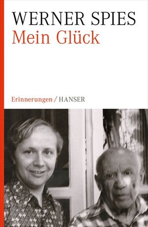 Buchcover Mein Glück | Werner Spies | EAN 9783446241053 | ISBN 3-446-24105-1 | ISBN 978-3-446-24105-3