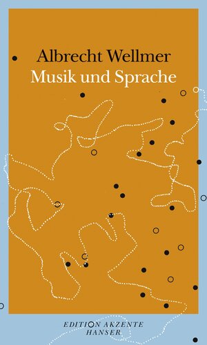 Buchcover Versuch über Musik und Sprache | Albrecht Wellmer | EAN 9783446241121 | ISBN 3-446-24112-4 | ISBN 978-3-446-24112-1