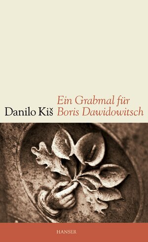 Buchcover Ein Grabmal für Boris Dawidowitsch | Danilo Kis | EAN 9783446242234 | ISBN 3-446-24223-6 | ISBN 978-3-446-24223-4
