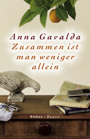 Buchcover Zusammen ist man weniger allein | Anna Gavalda | EAN 9783446242562 | ISBN 3-446-24256-2 | ISBN 978-3-446-24256-2