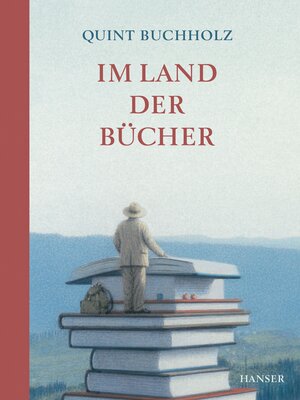 Buchcover Im Land der Bücher | Quint Buchholz | EAN 9783446243200 | ISBN 3-446-24320-8 | ISBN 978-3-446-24320-0