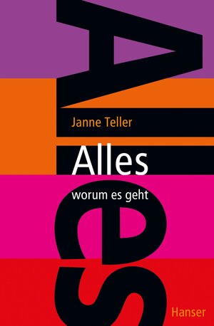 Buchcover Alles - worum es geht | Janne Teller | EAN 9783446244498 | ISBN 3-446-24449-2 | ISBN 978-3-446-24449-8