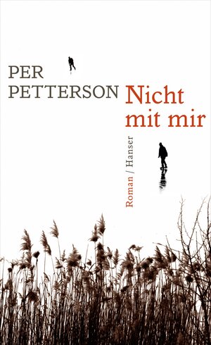 Buchcover Nicht mit mir | Per Petterson | EAN 9783446246041 | ISBN 3-446-24604-5 | ISBN 978-3-446-24604-1