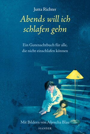 Buchcover Abends will ich schlafen gehn | Jutta Richter | EAN 9783446246348 | ISBN 3-446-24634-7 | ISBN 978-3-446-24634-8