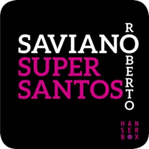 Buchcover Super Santos | Roberto Saviano | EAN 9783446248229 | ISBN 3-446-24822-6 | ISBN 978-3-446-24822-9