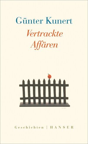 Buchcover Vertrackte Affären | Günter Kunert | EAN 9783446250567 | ISBN 3-446-25056-5 | ISBN 978-3-446-25056-7