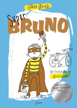 Buchcover Super-Bruno | Håkon Øvreås | EAN 9783446250840 | ISBN 3-446-25084-0 | ISBN 978-3-446-25084-0