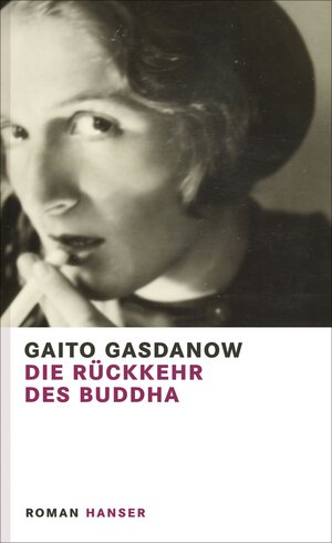 Buchcover Die Rückkehr des Buddha | Gaito Gasdanow | EAN 9783446251878 | ISBN 3-446-25187-1 | ISBN 978-3-446-25187-8