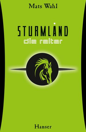 Buchcover Sturmland - Die Reiter | Mats Wahl | EAN 9783446251946 | ISBN 3-446-25194-4 | ISBN 978-3-446-25194-6