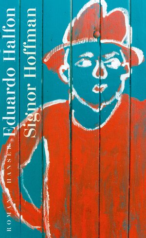 Buchcover Signor Hoffman | Eduardo Halfon | EAN 9783446252752 | ISBN 3-446-25275-4 | ISBN 978-3-446-25275-2