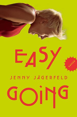 Buchcover Easygoing | Jenny Jägerfeld | EAN 9783446252981 | ISBN 3-446-25298-3 | ISBN 978-3-446-25298-1