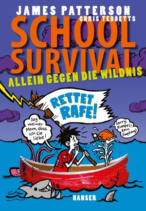 Buchcover School Survival - Allein gegen die Wildnis | James Patterson | EAN 9783446253049 | ISBN 3-446-25304-1 | ISBN 978-3-446-25304-9
