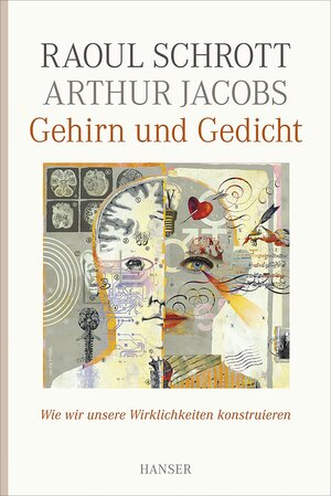 Buchcover Gehirn und Gedicht | Raoul Schrott | EAN 9783446253698 | ISBN 3-446-25369-6 | ISBN 978-3-446-25369-8