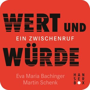 Buchcover Wert und Würde | Eva Maria Bachinger | EAN 9783446254008 | ISBN 3-446-25400-5 | ISBN 978-3-446-25400-8