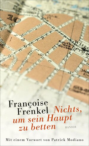 Buchcover Nichts, um sein Haupt zu betten | Françoise Frenkel | EAN 9783446254121 | ISBN 3-446-25412-9 | ISBN 978-3-446-25412-1