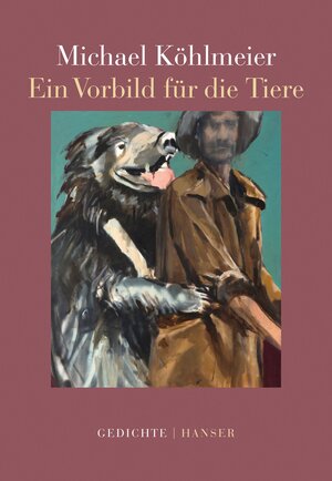 Buchcover Ein Vorbild für die Tiere | Michael Köhlmeier | EAN 9783446254466 | ISBN 3-446-25446-3 | ISBN 978-3-446-25446-6