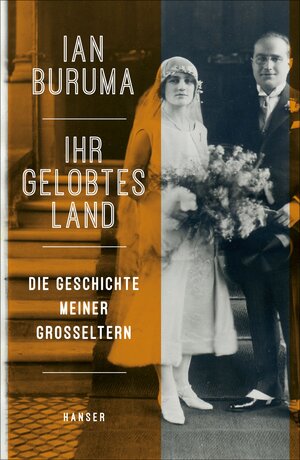 Buchcover Ihr Gelobtes Land | Ian Buruma | EAN 9783446254596 | ISBN 3-446-25459-5 | ISBN 978-3-446-25459-6