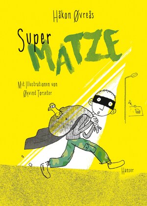 Buchcover Super-Matze | Håkon Øvreås | EAN 9783446254855 | ISBN 3-446-25485-4 | ISBN 978-3-446-25485-5