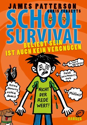 Buchcover School Survival - Beliebt sein ist auch kein Vergnügen | James Patterson | EAN 9783446254879 | ISBN 3-446-25487-0 | ISBN 978-3-446-25487-9