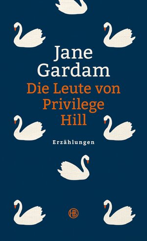 Buchcover Die Leute von Privilege Hill | Jane Gardam | EAN 9783446256811 | ISBN 3-446-25681-4 | ISBN 978-3-446-25681-1