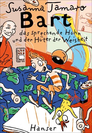 Buchcover Bart, das sprechende Huhn und der Hüter der Weisheit | Susanna Tamaro | EAN 9783446257047 | ISBN 3-446-25704-7 | ISBN 978-3-446-25704-7