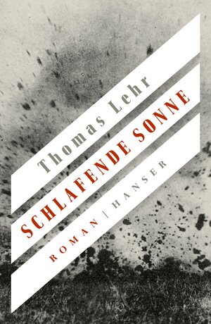 Buchcover Schlafende Sonne | Thomas Lehr | EAN 9783446257665 | ISBN 3-446-25766-7 | ISBN 978-3-446-25766-5