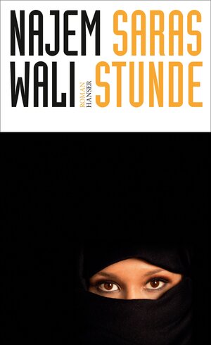 Buchcover Saras Stunde | Najem Wali | EAN 9783446258266 | ISBN 3-446-25826-4 | ISBN 978-3-446-25826-6