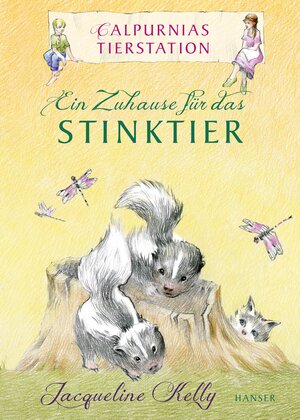Buchcover Calpurnias Tierstation - Ein Zuhause für das Stinktier | Jacqueline Kelly | EAN 9783446258891 | ISBN 3-446-25889-2 | ISBN 978-3-446-25889-1