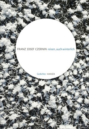 Buchcover reisen, auch winterlich | Franz Josef Czernin | EAN 9783446261662 | ISBN 3-446-26166-4 | ISBN 978-3-446-26166-2