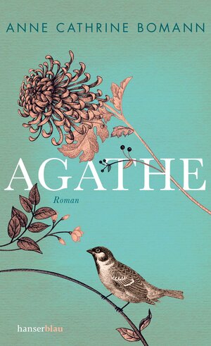 Buchcover Agathe | Anne Cathrine Bomann | EAN 9783446261914 | ISBN 3-446-26191-5 | ISBN 978-3-446-26191-4