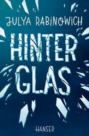 Buchcover Hinter Glas | Julya Rabinowich | EAN 9783446262188 | ISBN 3-446-26218-0 | ISBN 978-3-446-26218-8