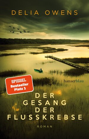 Buchcover Der Gesang der Flusskrebse | Delia Owens | EAN 9783446264199 | ISBN 3-446-26419-1 | ISBN 978-3-446-26419-9