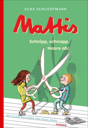 Buchcover Mattis - Schnipp, schnapp, Haare ab! | Silke Schlichtmann | EAN 9783446264427 | ISBN 3-446-26442-6 | ISBN 978-3-446-26442-7